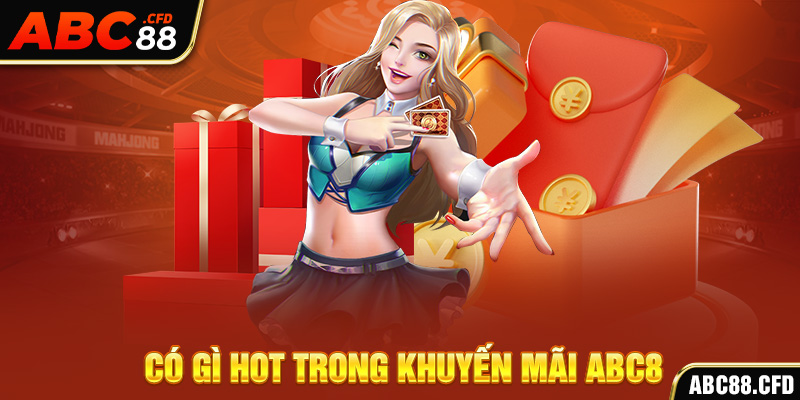 Có gì hot trong khuyến mãi ABC8