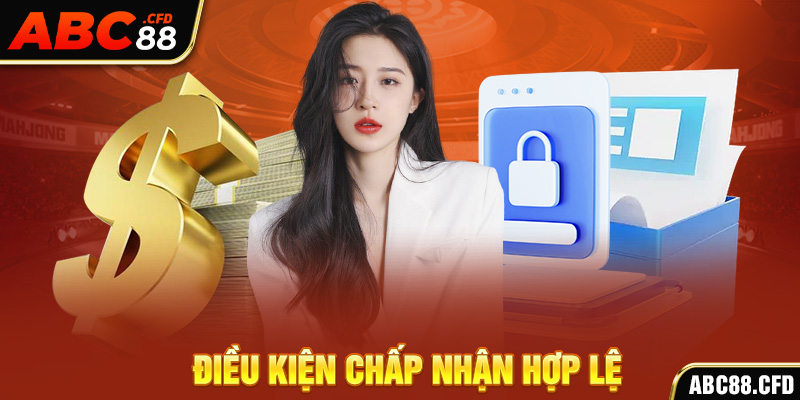Điều kiện chấp nhận hợp lệ