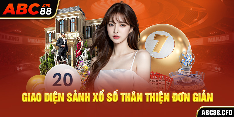 Giao diện sảnh xổ số thân thiện đơn giản