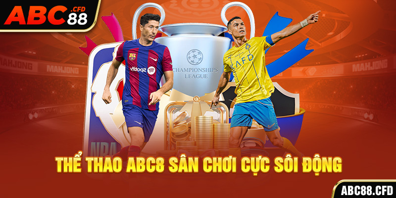 Thể thao ABC8 sân chơi cực sôi động